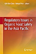 Regulatory Issues in Organic Food Safety in the Asia Pacific