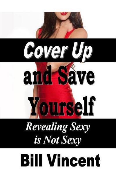 Vincent, B: COVER UP & SAVE YOURSELF
