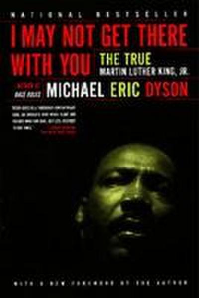 I May Not Get There with You