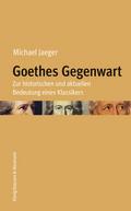 Goethes Gegenwart