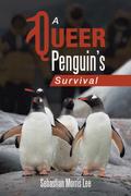 A Queer Penguin’s Survival