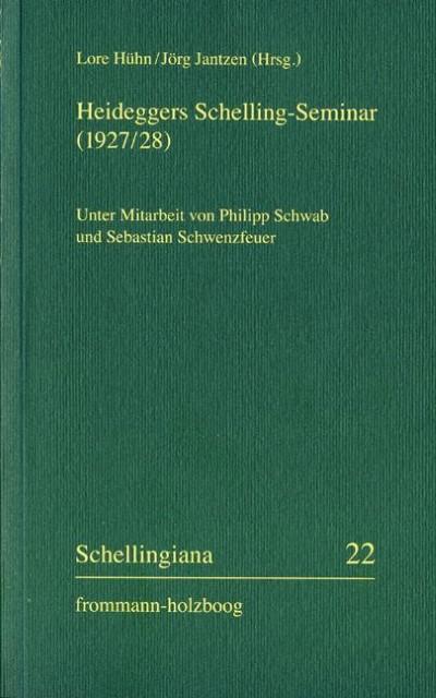 Heideggers Schelling-Seminar (1927/28)