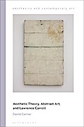 Aesthetic Theory, Abstract Art, and Lawrence Carroll