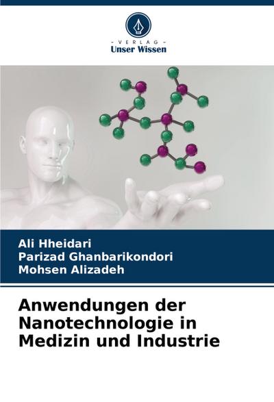 Anwendungen der Nanotechnologie in Medizin und Industrie