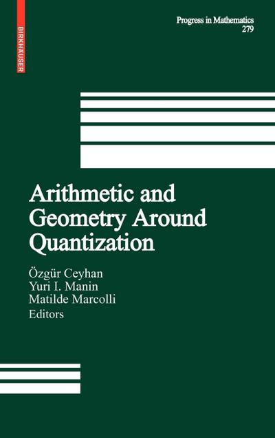 Arithmetic and Geometry Around Quantization