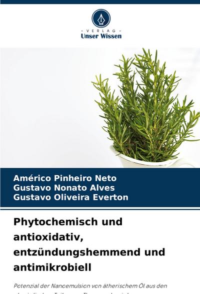 Phytochemisch und antioxidativ, entzündungshemmend und antimikrobiell