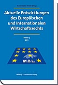 Aktuelle Entwicklungen des Europäischen und Internationalen Wirtschaftsrechts
