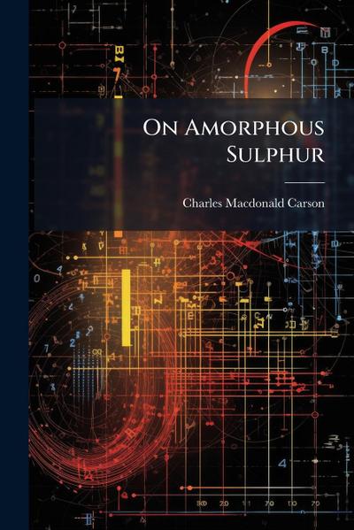 On Amorphous Sulphur