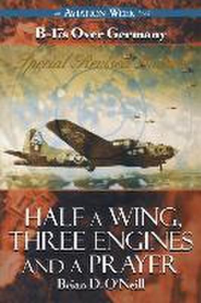 Half a Wing, Three Engines and a Prayer