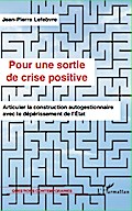 Pour une sortie de crise positive
