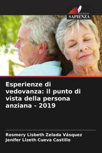 Esperienze di vedovanza: il punto di vista della persona anziana - 2019