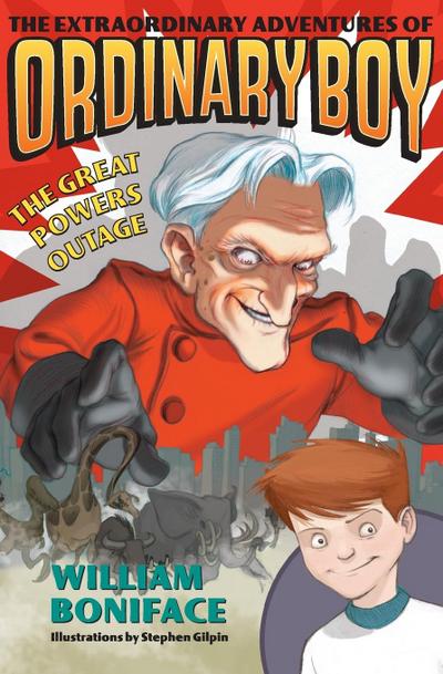 The Extraordinary Adventures of Ordinary Boy, Book 3: The Great Powers Outage