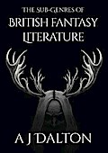 The Sub-genres of British Fantasy Literature