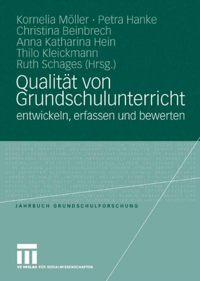 Qualität von Grundschulunterricht entwickeln, erfassen und bewerten