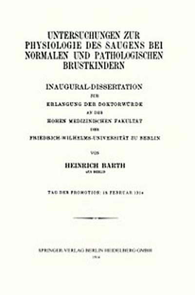 Untersuchungen zur Physiologie des Saugens bei Normalen und Pathologischen Brustkindern