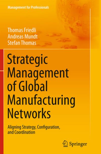 Strategic Management of Global Manufacturing Networks