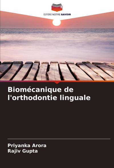 Biomécanique de l’orthodontie linguale