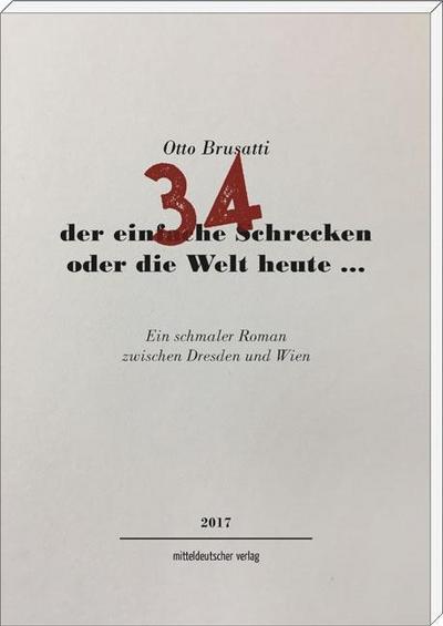 34 - der einfache Schrecken oder die Welt heute ...