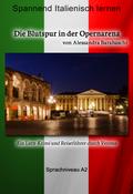Die Blutspur in der Opernarena - Sprachkurs Italie