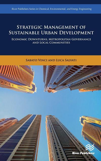 Strategic Management of Sustainable Urban Development  Economic Downturns, Metropolitan Governance and Local Communities
