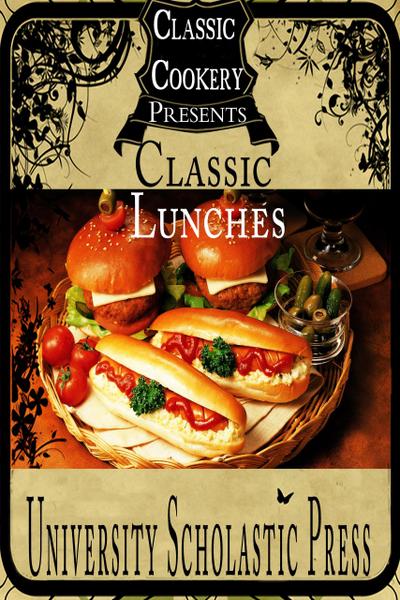 Classic Cookery Cookbooks: Classic Lunches