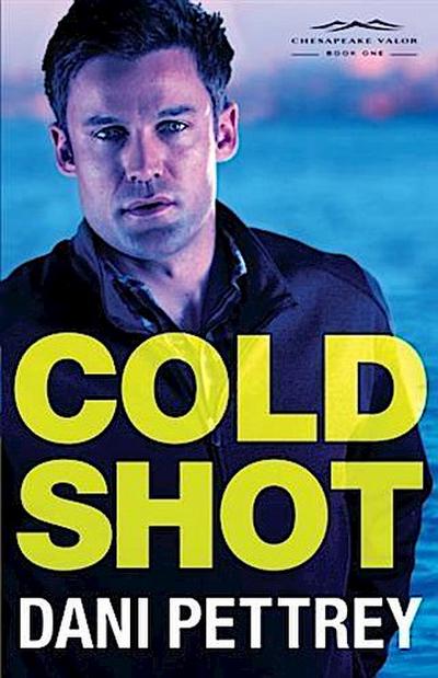 Cold Shot (Chesapeake Valor Book #1)