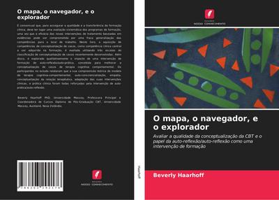O mapa, o navegador, e o explorador