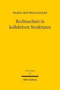 Rechtsschutz in kollektiven Strukturen