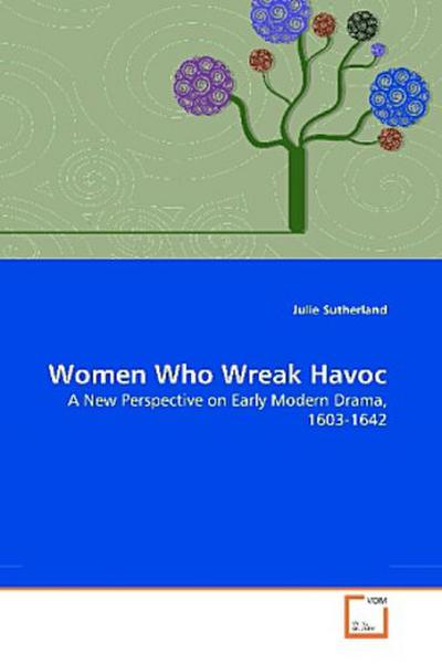 Women Who Wreak Havoc