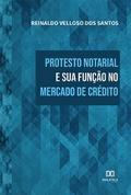 Protesto notarial e sua função no mercado de crédito