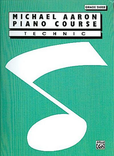 Michael Aaron Piano Course Technic: Grade 3