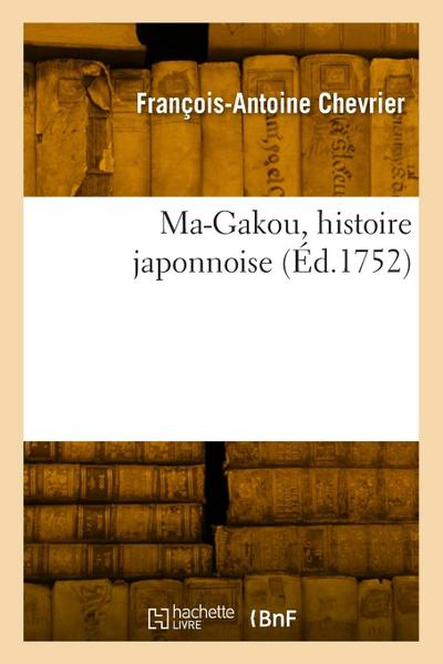 Ma-Gakou, Histoire Japonnoise