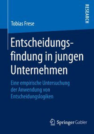 Entscheidungsfindung in jungen Unternehmen