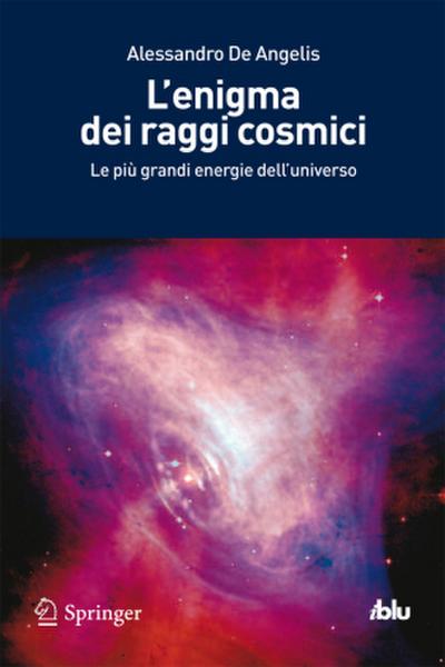 L’enigma dei raggi cosmici