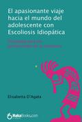 El apasionante viaje hacia el mundo del adolescente con Escoleosis Idiopática