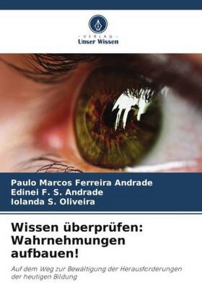 Wissen überprüfen: Wahrnehmungen aufbauen!