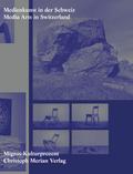 Medienkunst in der Schweiz/ Media Arts in Switzerland
