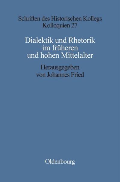 Dialektik und Rhetorik im frühen und hohen Mittelalter