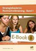 Strategiebasiertes Rechtschreibtraining Band 1