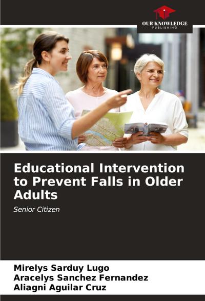 Educational Intervention to Prevent Falls in Older Adults