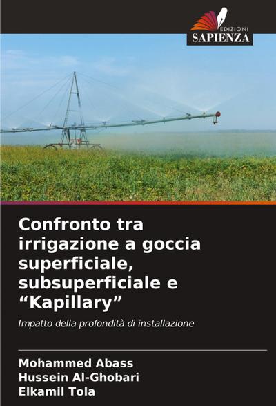 Confronto tra irrigazione a goccia superficiale, subsuperficiale e "Kapillary"