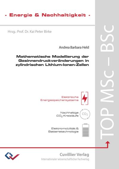 Mathematische Modellierung der Gasinnendruckveränderungen in zylindrischen Lithium-Ionen-Zellen