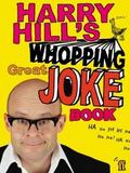 Harry Hill’s Whopping Great Joke Book