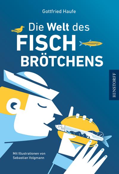 Die Welt des Fischbrötchens