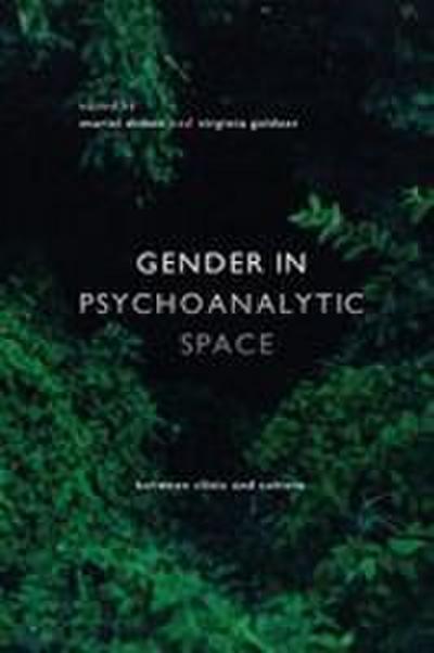Gender in Psychoanalytic Space