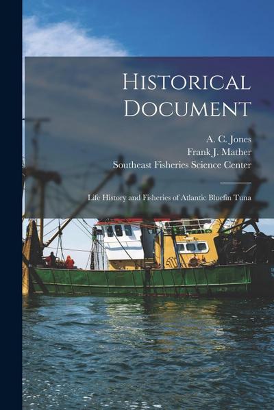 Historical Document: Life History and Fisheries of Atlantic Bluefin Tuna