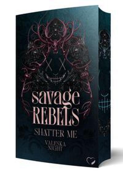 Savage Rebels - Shatter Me