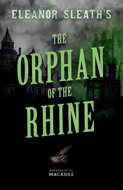 Eleanor Sleath’s The Orphan of the Rhine