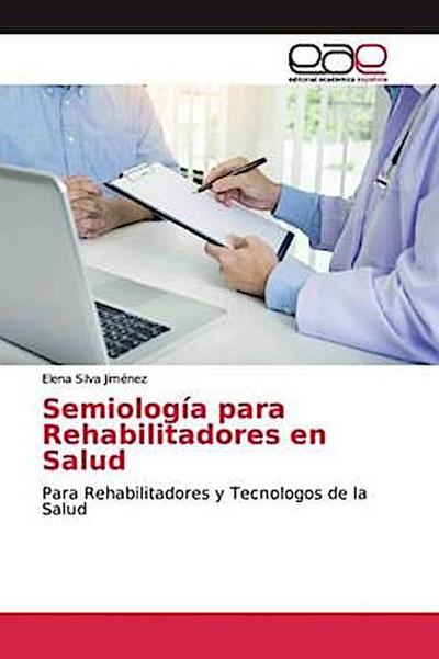 Semiología para Rehabilitadores en Salud