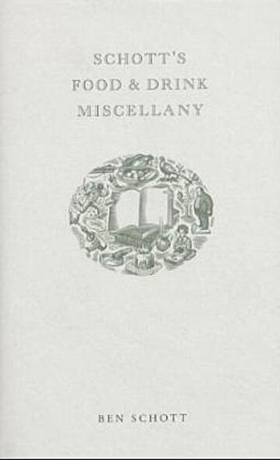 Schott’s Food and Drink Miscellany